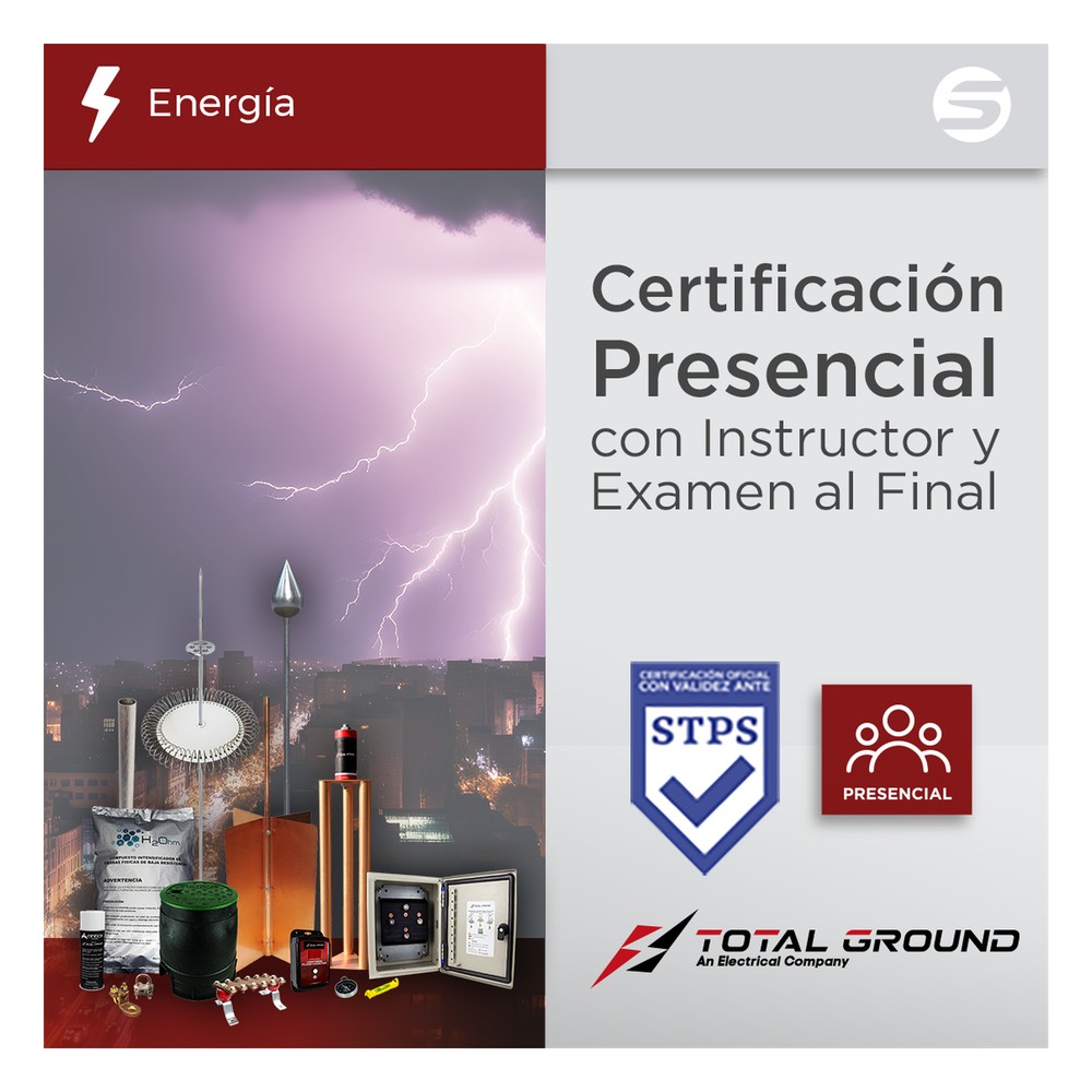 Certificación Oficial en Tierras Físicas y Pararrayos – Total Ground (Válida ante la STPS)