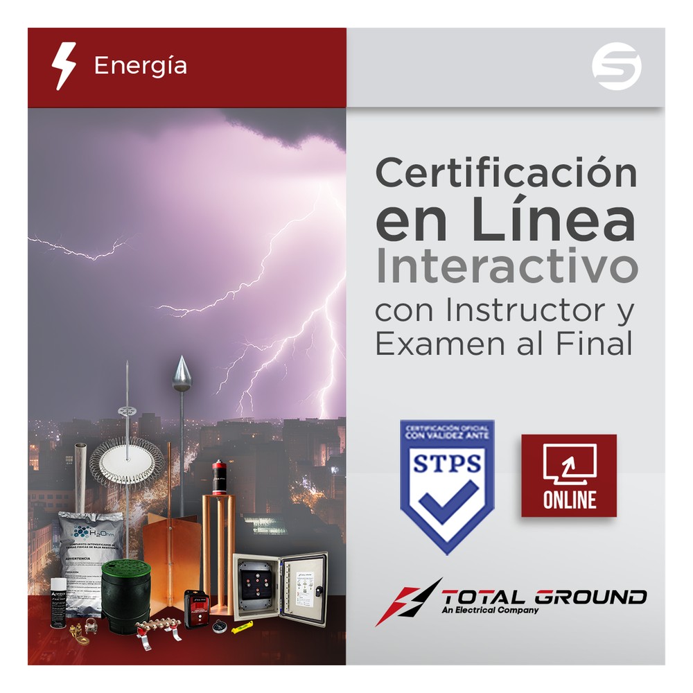 Certificación Virtual en Tierras Físicas y Pararrayos – Total Ground (Válida ante la STPS)