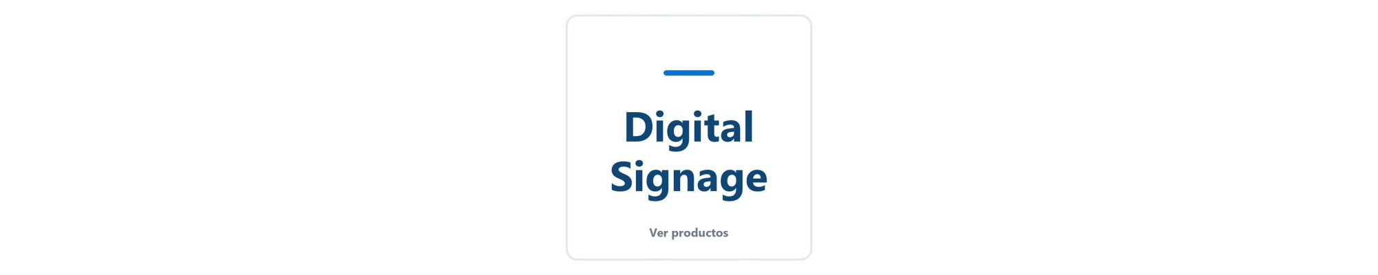 Digital Signage