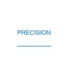 PRECISION